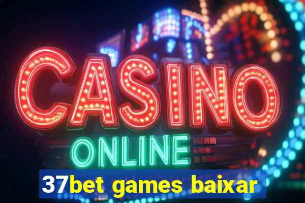 37bet games baixar